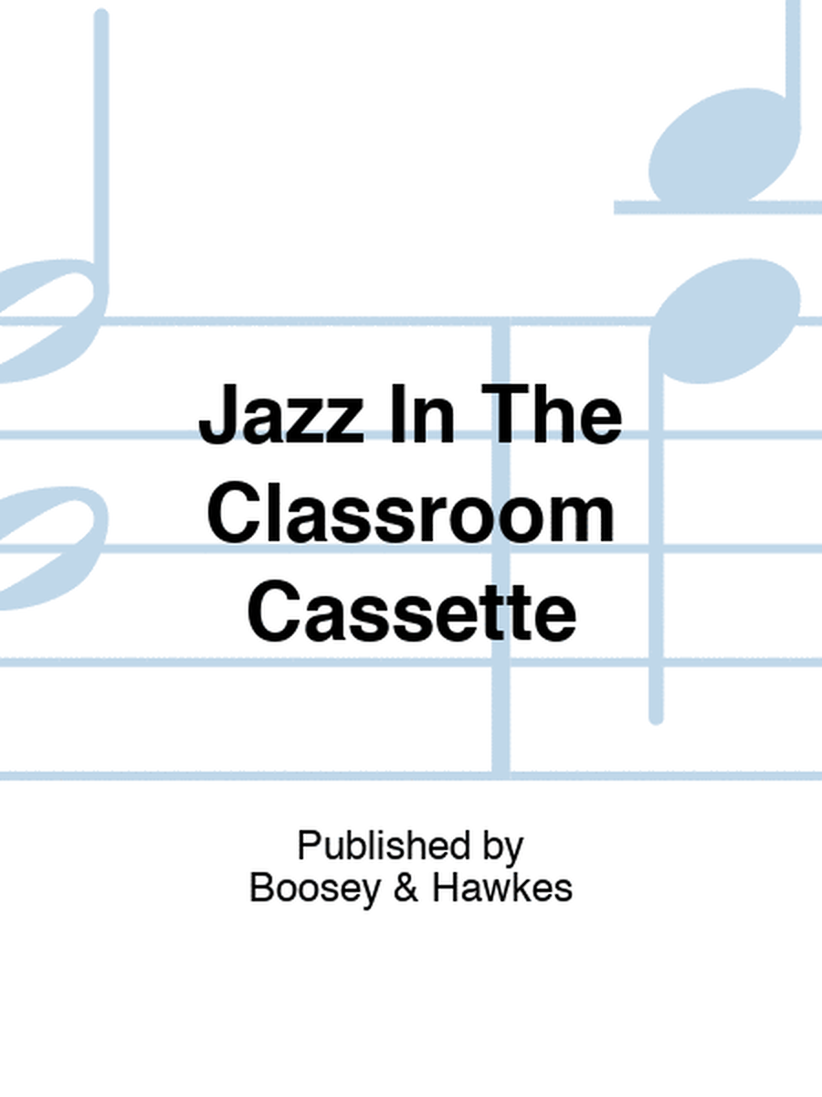 Jazz In The Classroom Cassette