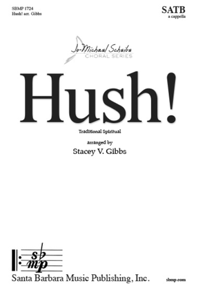 Hush! - SATB