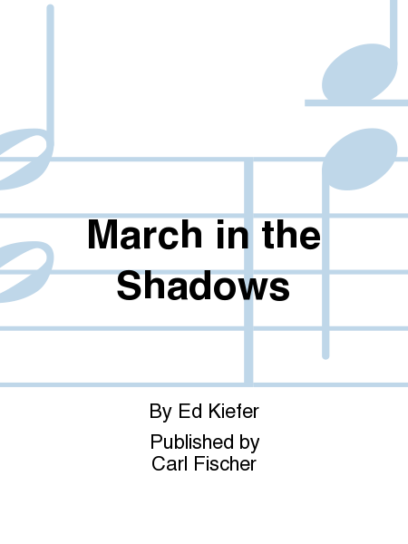 March in the Shadows