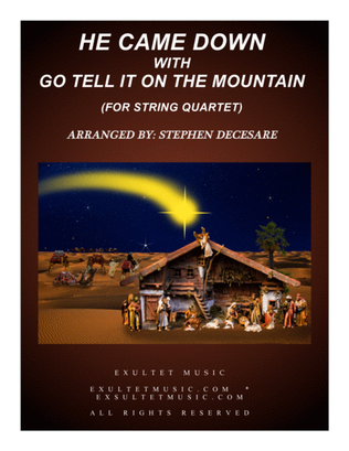 Book cover for He Came Down (with Go Tell It On The Mountain) (for String Quartet and Piano)