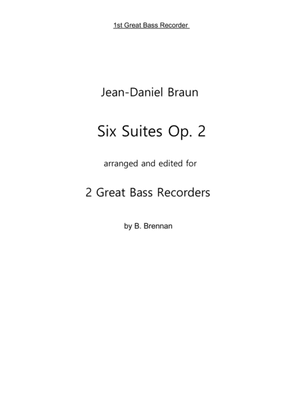 JD Braun, Six Suites op 2 for Great Bass Recorder 1st Great Bass, part