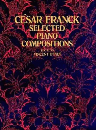 Franck - Selected Piano Compositions
