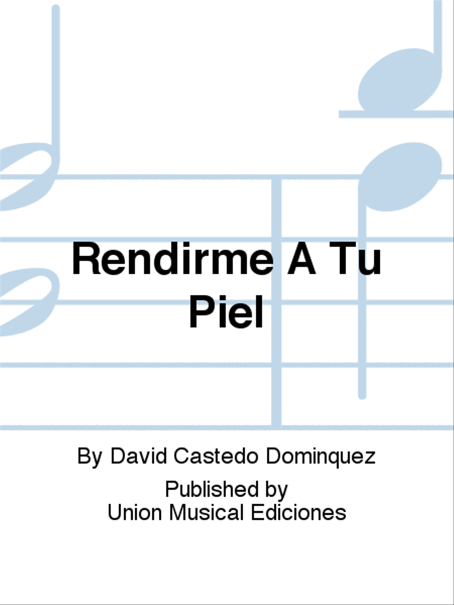 Rendirme A Tu Piel Piano, Vocal, Guitar scores gallery preview page 1
