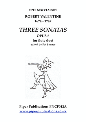 VALENTINE (1671 - 1747) THREE SONATAS FOR 2 FLUTES OPUS 6