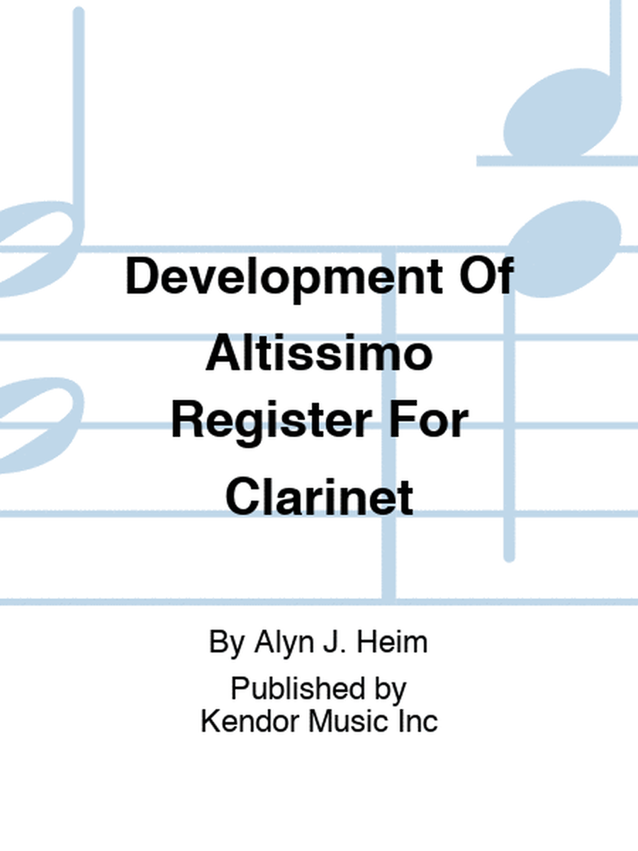 Development Of Altissimo Register For Clarinet