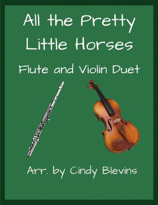 All the Pretty Little Horses, Flute and Violin