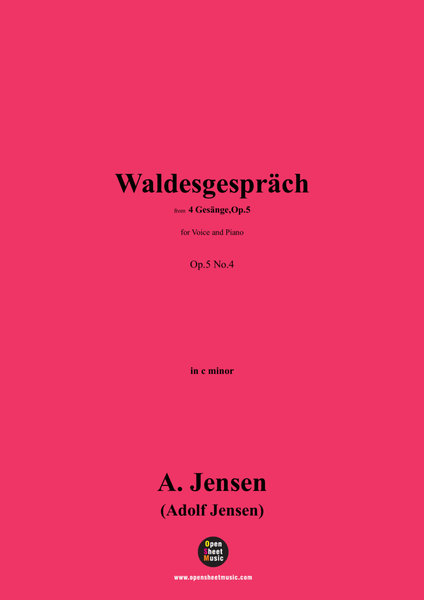 A. Jensen-Waldesgespräch,in c minor,Op.5 No.4
