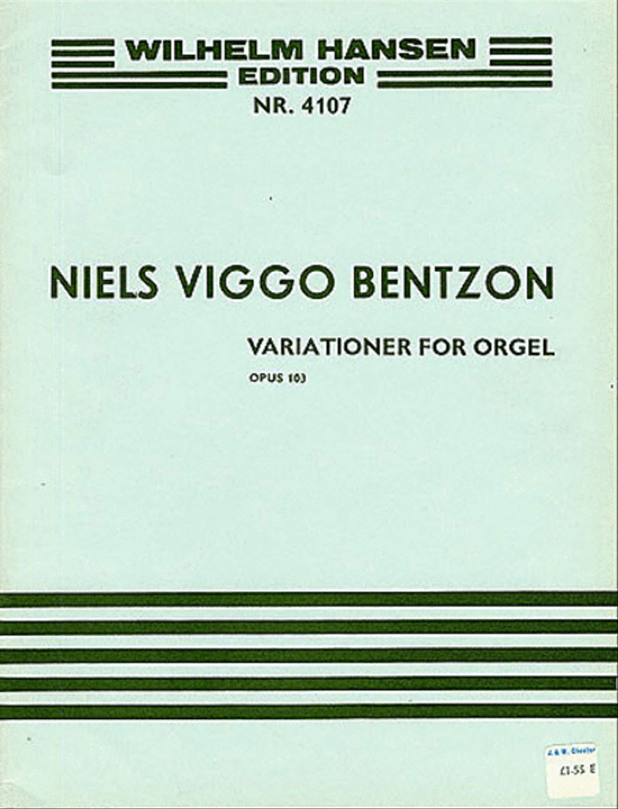 Niels Viggo Bentzon: Variations for Organ, Op. 103