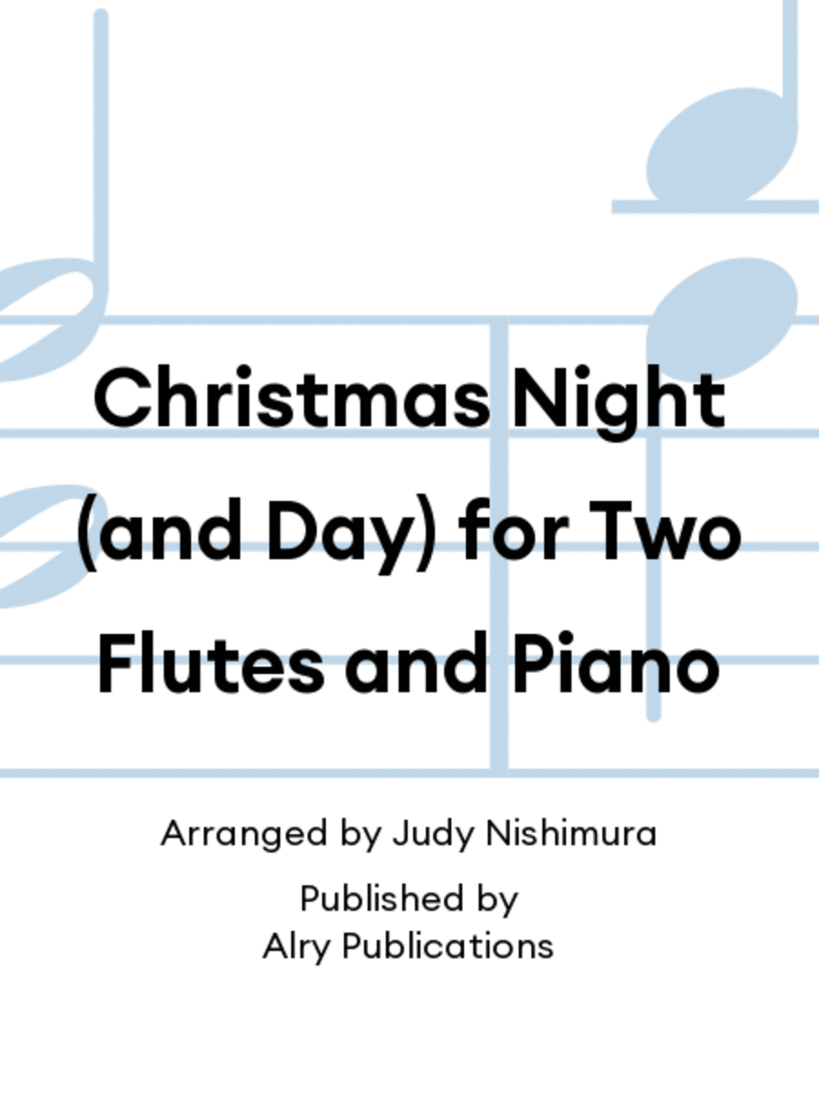 Christmas Night (and Day) for Two Flutes and Piano Flute Duet scores gallery preview page 1