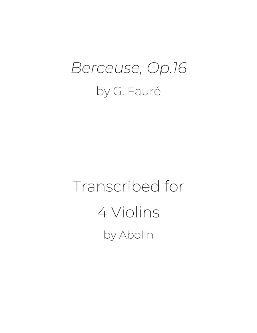 Fauré: Berceuse Op.16 - arr. for Violin Quartet Chamber Music scores gallery preview page 1