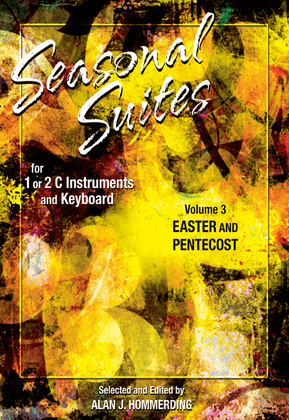 Seasonal Suites Vol 3: Easter and Pentecost