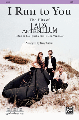 Book cover for I Run to You: The Hits of Lady Antebellum