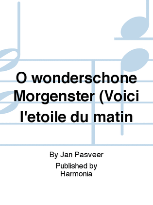 Book cover for O wonderschone Morgenster (Voici l'etoile du matin