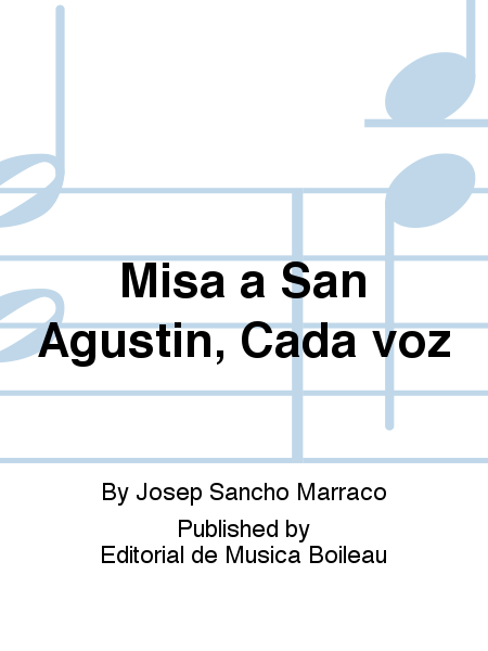 Misa a San Agustin, Cada voz