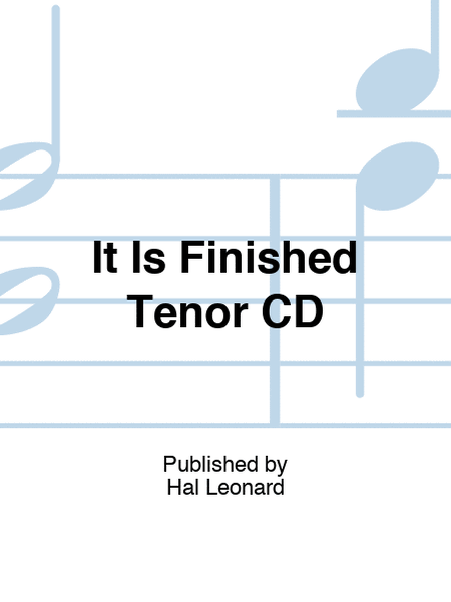It Is Finished Tenor CD