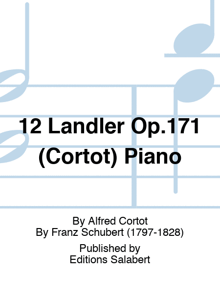 12 Landler Op.171 (Cortot) Piano