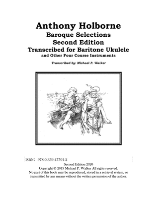 Anthony Holborne Selected Baroque Composition Transcribed for Baritone Ukulele - Second Edition