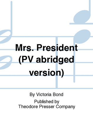 Mrs. President (PV abridged version)