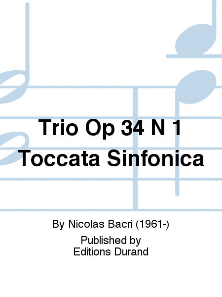 Trio Op 34 N 1 Toccata Sinfonica