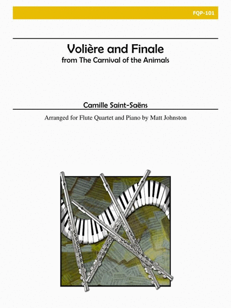 Voliere and Finale from The Carnival of the Animals for Flute Quartet and Piano