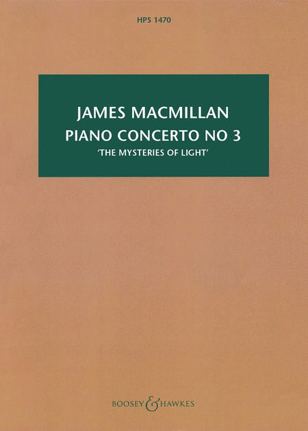James Macmillan : Piano Concerto No. 3 (The Mysteries of Light)