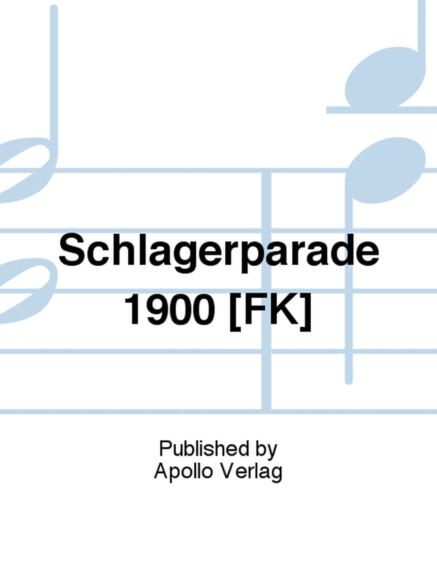 Schlagerparade 1900 [FK]