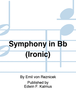 Symphony in Bb (Ironic)