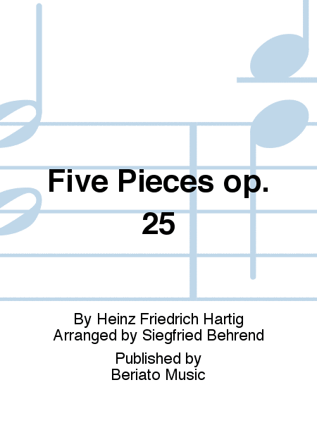 Five Pieces op. 25