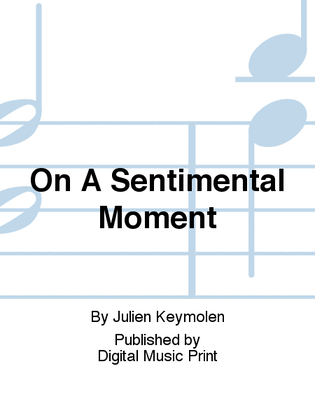 On A Sentimental Moment