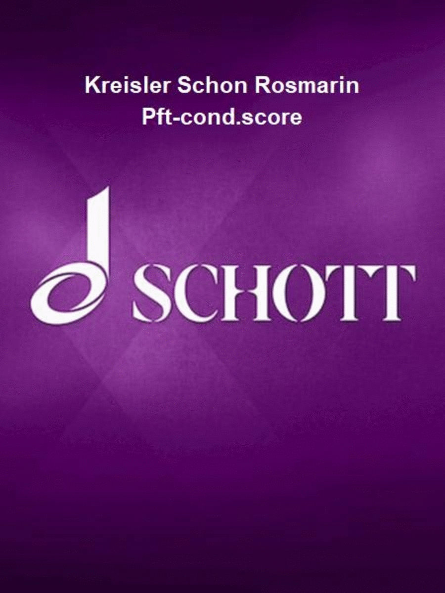 Kreisler Schon Rosmarin Pft-cond.score