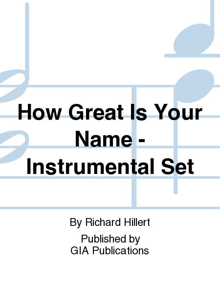 How Great is Your Name - Instrumental Set