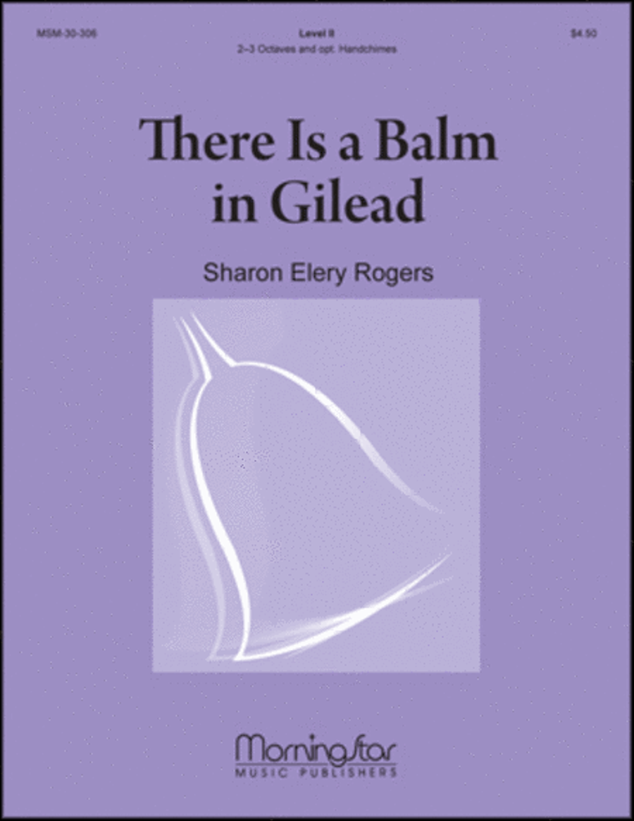 There Is a Balm in Gilead