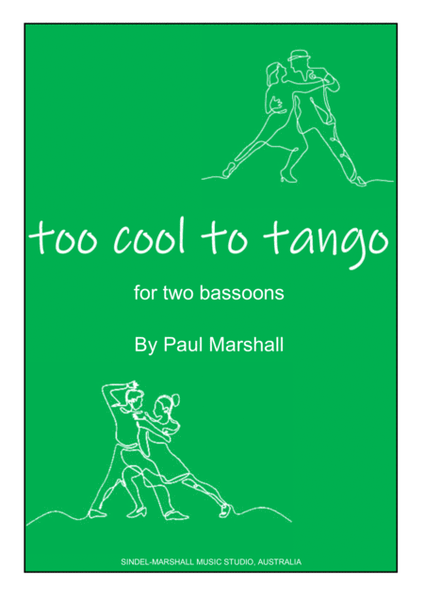 Too Cool To Tango - Bassoon duet