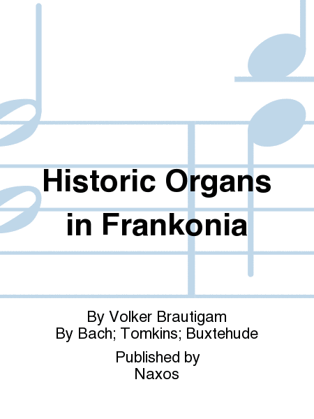 Historic Organs in Frankonia