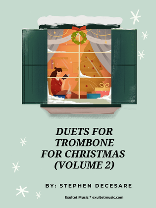 Duets for Trombone for Christmas (Volume 2)