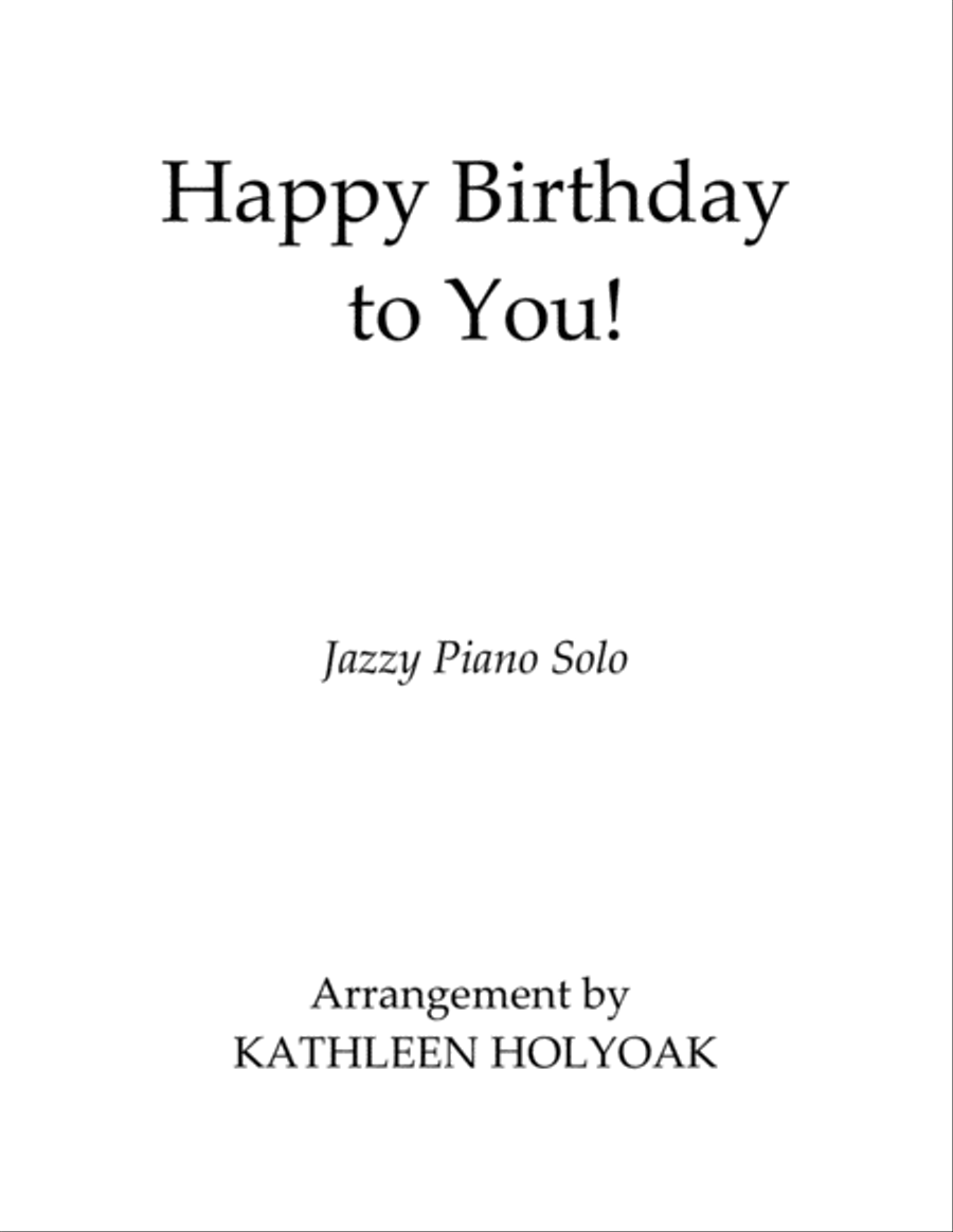 Happy Birthday to You! (Piano solo) arranged by Kathleen Holyoak Piano Solo scores gallery preview page 1