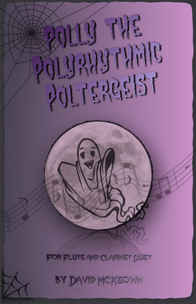 Polly the Polyrhythmic Poltergeist, Halloween Duet for Flute and Clarinet