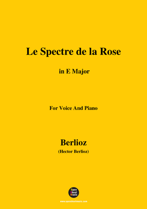 Berlioz-Le Spectre de la Rose in E Major,for voice and piano