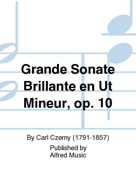 Grande Sonate Brillante en Ut Mineur, op. 10