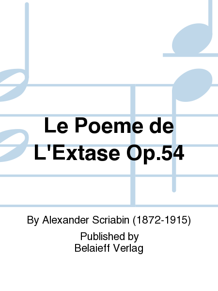 Le Poeme de L'Extase Op. 54