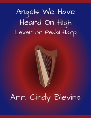 Angels We Have Heard On High, for Lever or Pedal Harp