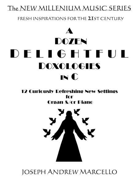 A Dozen Delightful Doxologies in C, for Organ &/or Piano image number null