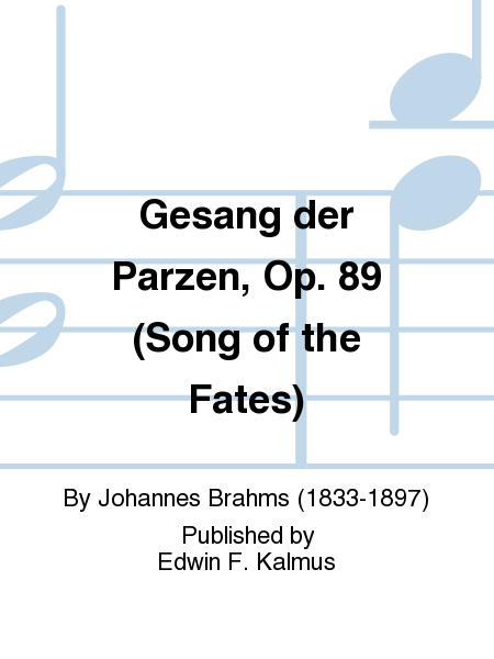 Gesang der Parzen, Op. 89 (Song of the Fates)