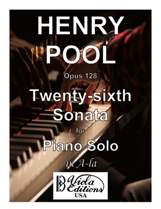 Opus 128, Twenty-sixth Sonata for Piano Solo in A-la