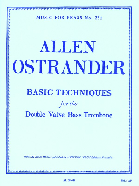 Basic Techniques For Double Valve Bass Trombone (Tb Basse Dble Noix)