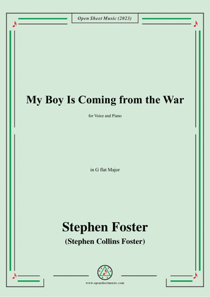 Book cover for S. Foster-My Boy Is Coming from the War,in G flat Major