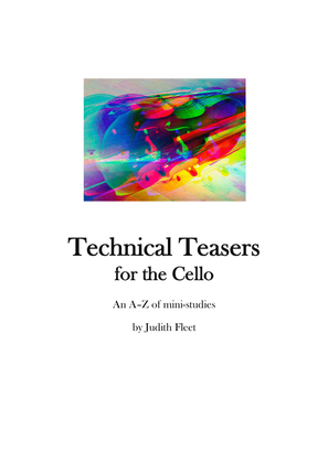 Technical Teasers for Cello, an A-Z of mini-studies