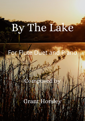 Book cover for "By The Lake" For Flute Duet and Piano- Early Intermediate