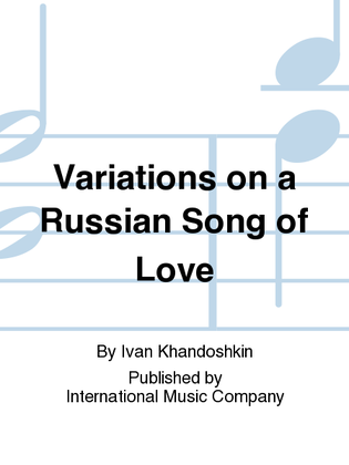Book cover for Variations On A Russian Song Of Love