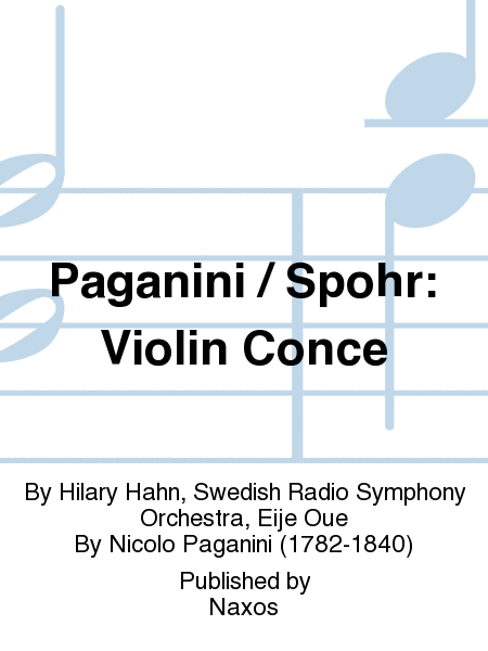 Paganini / Spohr: Violin Conce